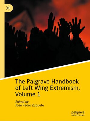 cover image of The Palgrave Handbook of Left-Wing Extremism, Volume 1
